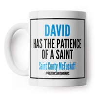 Personalised His Patience Of A Saint Mug